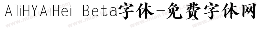 AliHYAiHei Beta字体字体转换